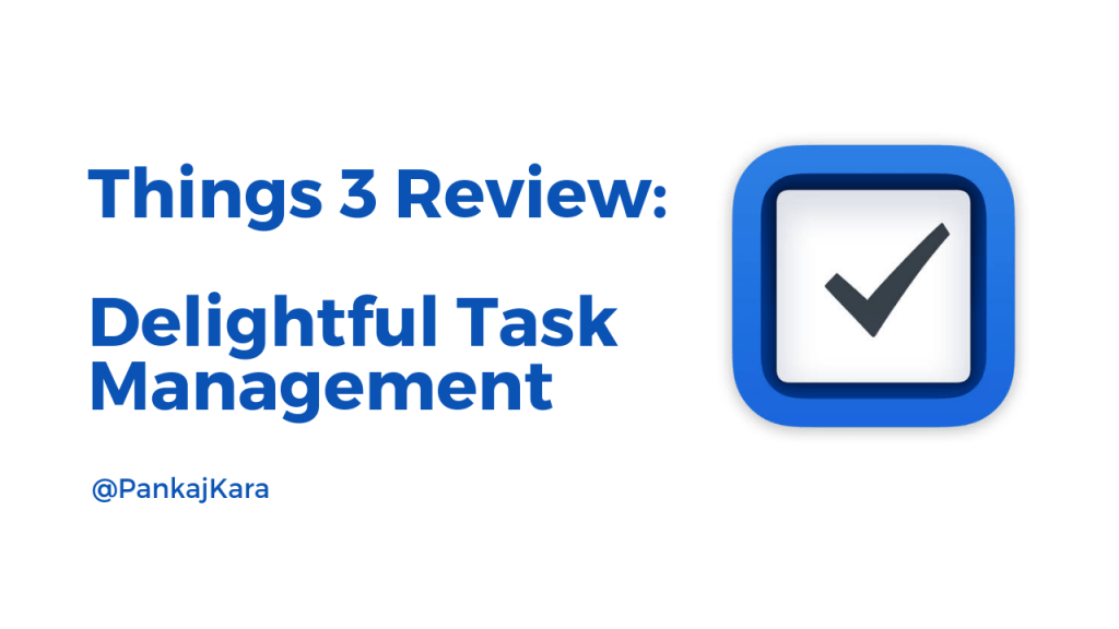 Things 3 App Review: Delightful Task&nbsp;Management